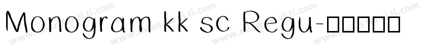 Monogram kk sc Regu字体转换